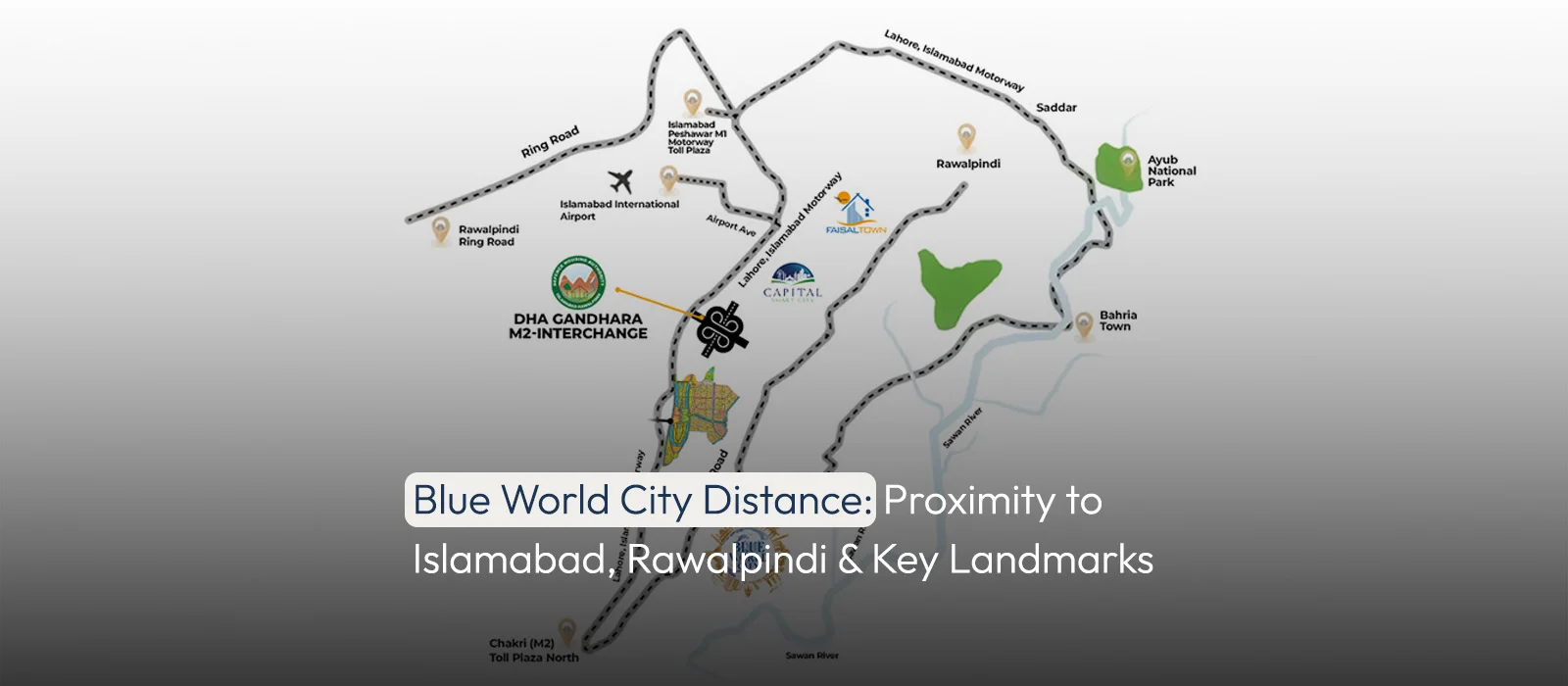 Blue-World-City-Distance-Proximity-to-Islamabad-Rawalpindi-Key-Landmarks.
